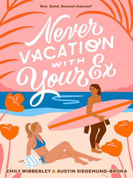 Titeldetails für Never Vacation with Your Ex nach Emily Wibberley - Warteliste